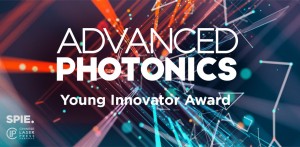 SPIE and CLP Announce the 2025 Advanced Photonics Young Innovator Award Recipients